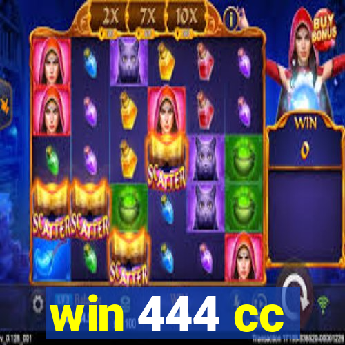 win 444 cc